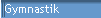 Gymnastik